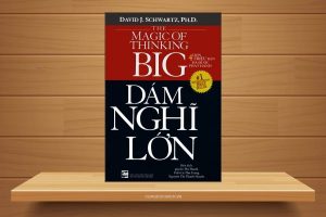 Sách nói Dám nghĩ lớn – kích thích lớn tư duy của bạn!