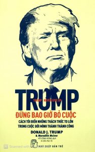 Sách nói Đừng bao giờ bỏ cuộc – tác giả Donald Trump