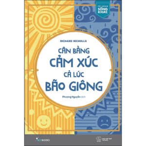 Sách nói Cân Bằng Cảm Xúc Cả Lúc Bão Giông audio