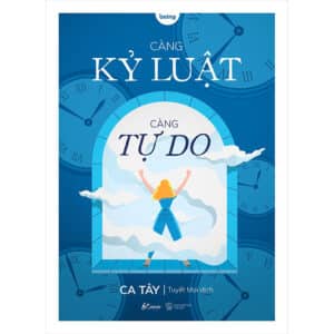 Sách nói Càng Kỷ Luật, Càng Tự Do audio