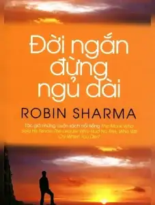 Đời Ngắn Đừng Ngủ Dài - Tóm Tắt