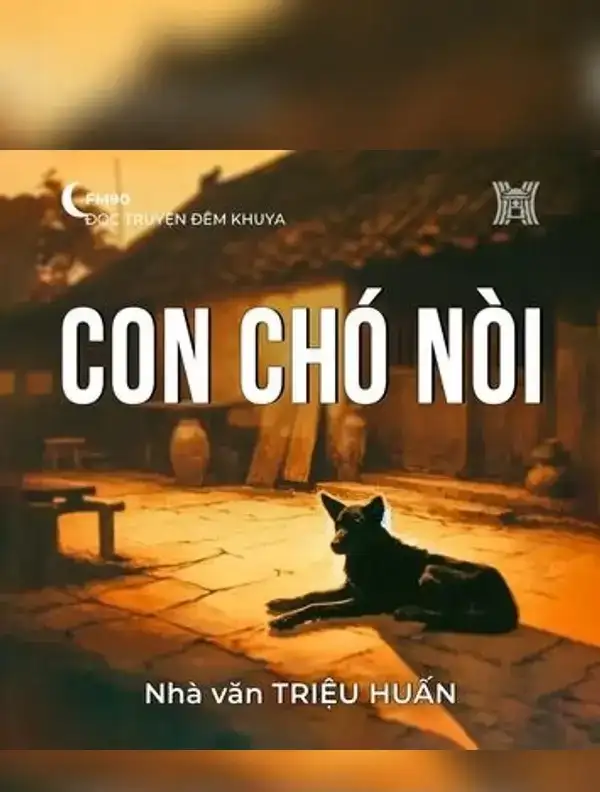 Con chó nòi - Triệu Huấn