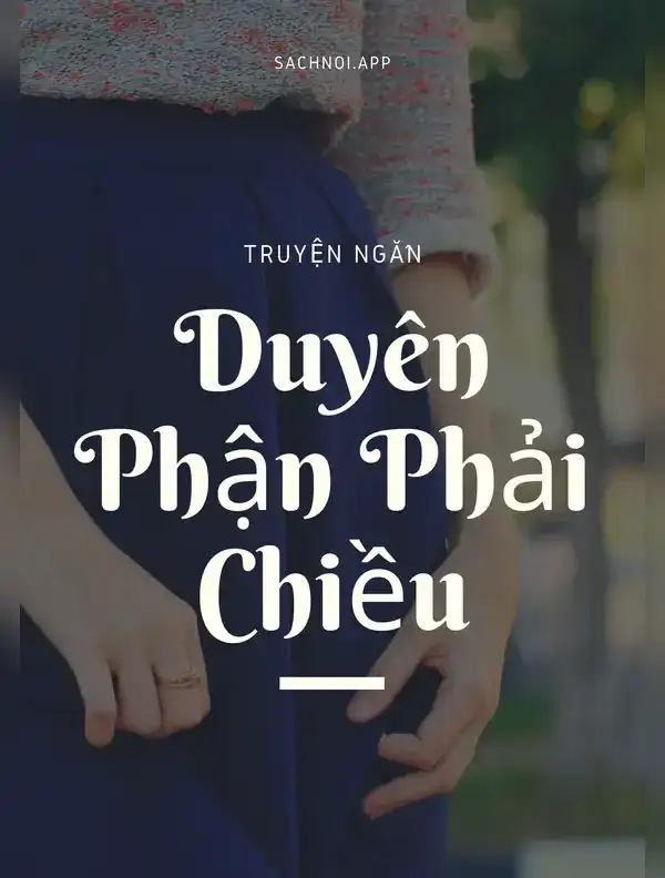 Duyên Phận Phải Chiều