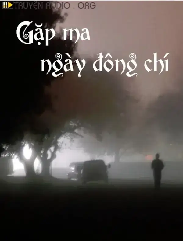 Gặp Ma Ngày Đống Chí
