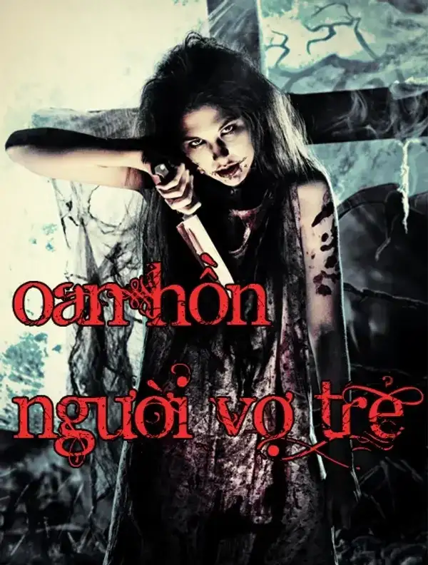 Oan Hồn Người Vợ Trẻ