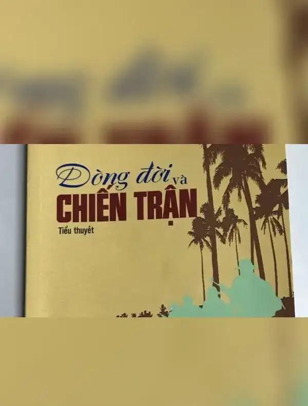 Dòng đời và chiến trận (Phần cuối)